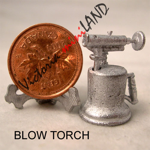 BLOW TORCH 3/4"H unfinished DIY metal miniature for dollhouse - Do it yourself